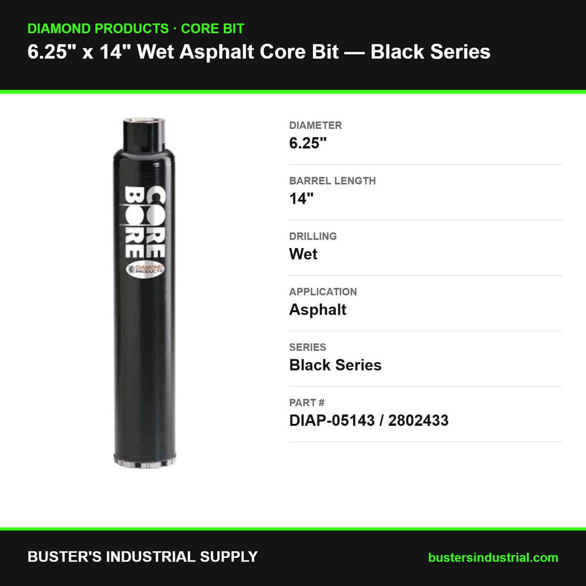 6.25" x 14" Wet Asphalt Core Bit Black Series specifications - Diamond Products DIAP-05143